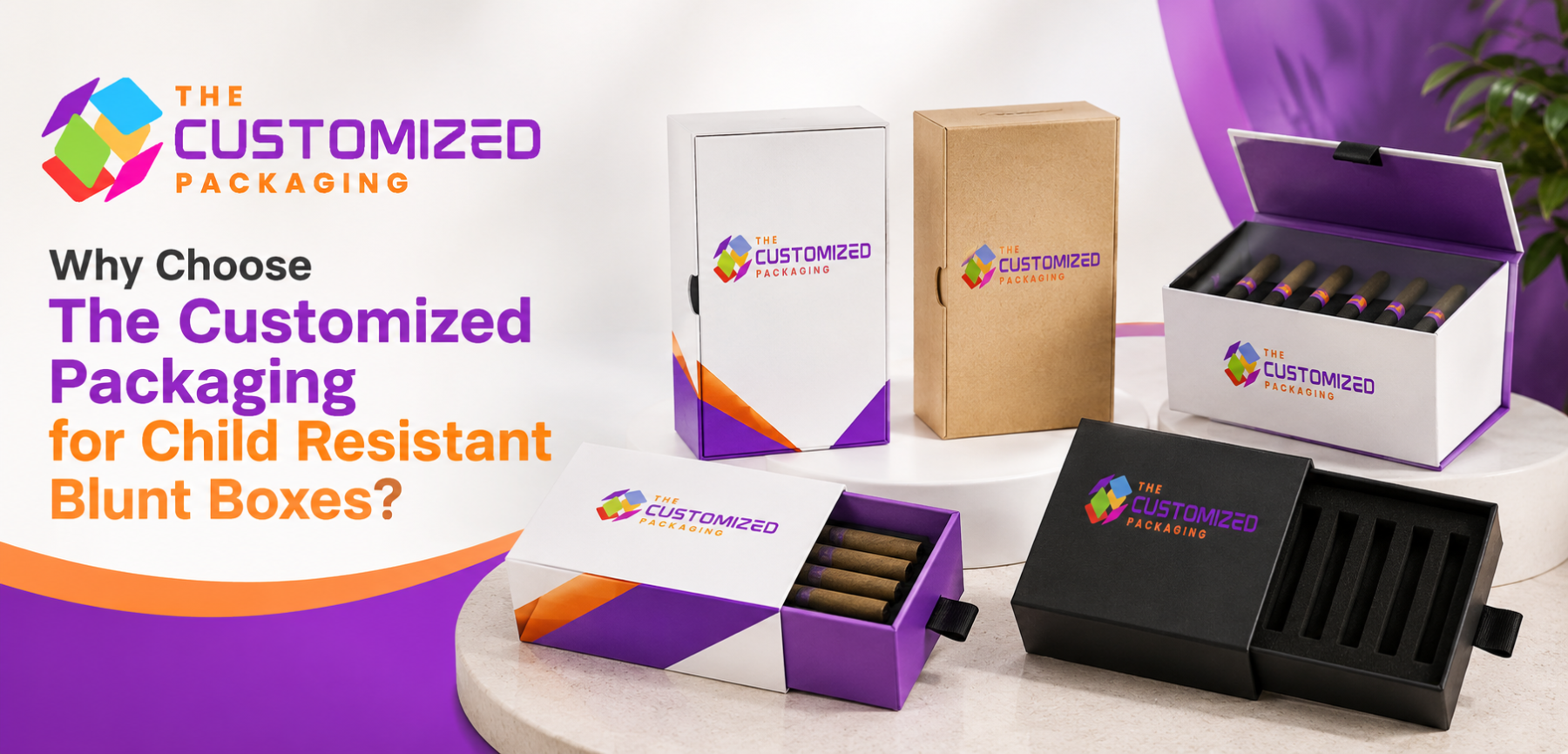 Why Choose The Customized Packaging for Child Resistant Blunt Boxes